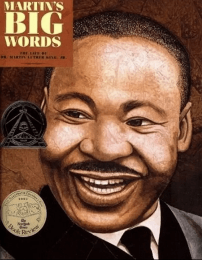 Martin's Big Words: The Life of Dr. Martin Luther King, Jr.