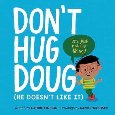 don't hug doug