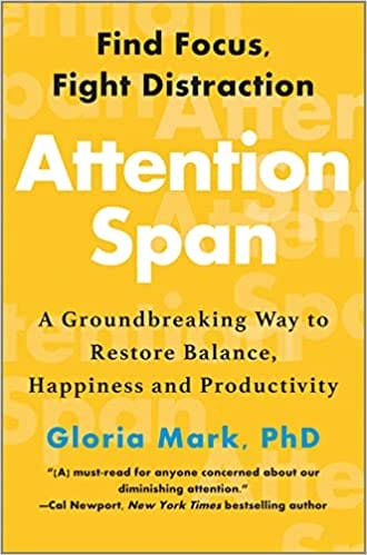 2. Attention Span Gloria Mark Motherly