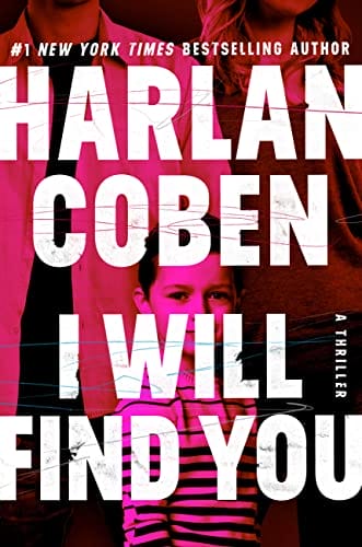 7. I will find. you harlan coben Motherly